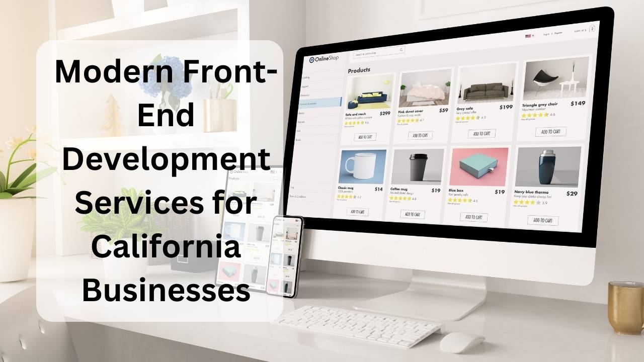 Modern Front-End Development Services In California