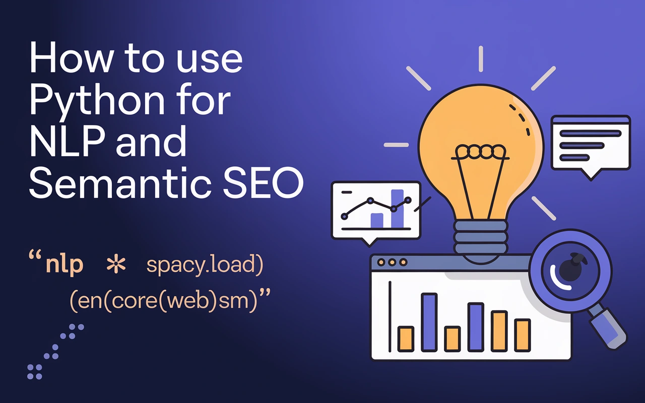 How To Use Python For NLP And Semantic SEO
